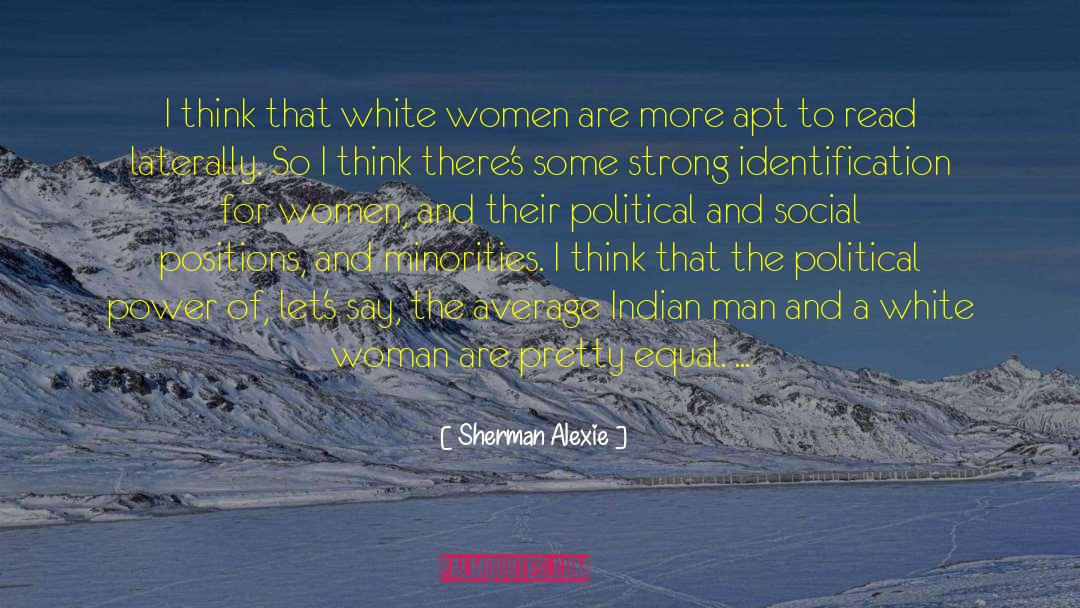 Women Power quotes by Sherman Alexie