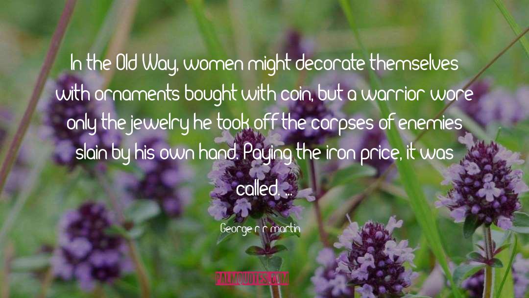 Women quotes by George R R Martin