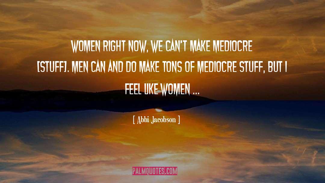 Women Right quotes by Abbi Jacobson