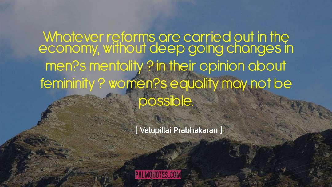 Women S Contemporary quotes by Velupillai Prabhakaran