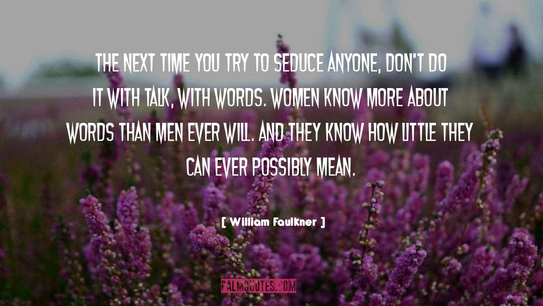 Women S Empowerment quotes by William Faulkner