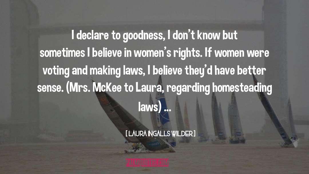 Women S Insights quotes by Laura Ingalls Wilder