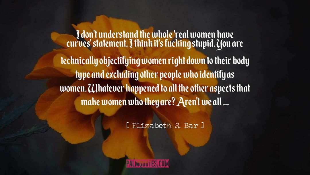 Women S Lib quotes by Elizabeth S. Bar