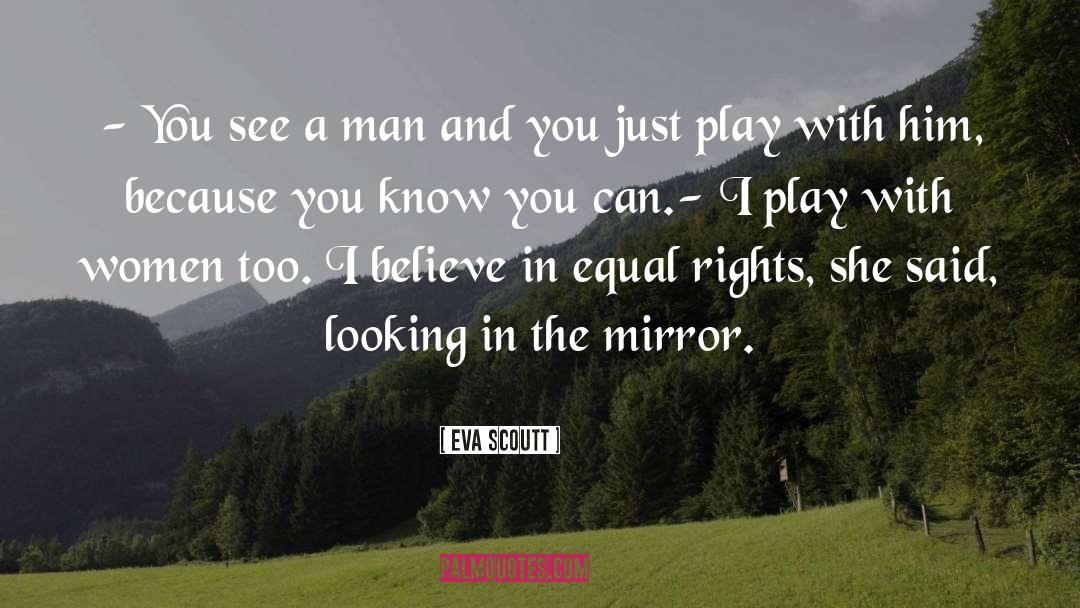 Women S Rights quotes by Eva Scoutt