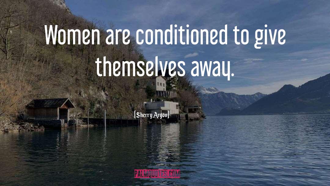 Women S Roles quotes by Sherry Argov