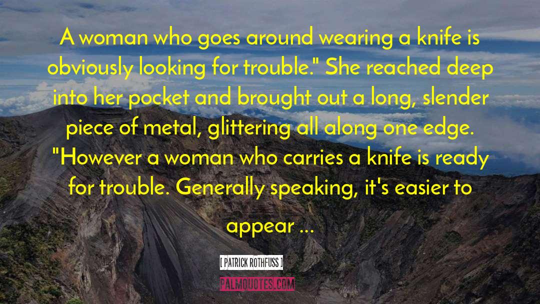 Women S Self Defense quotes by Patrick Rothfuss