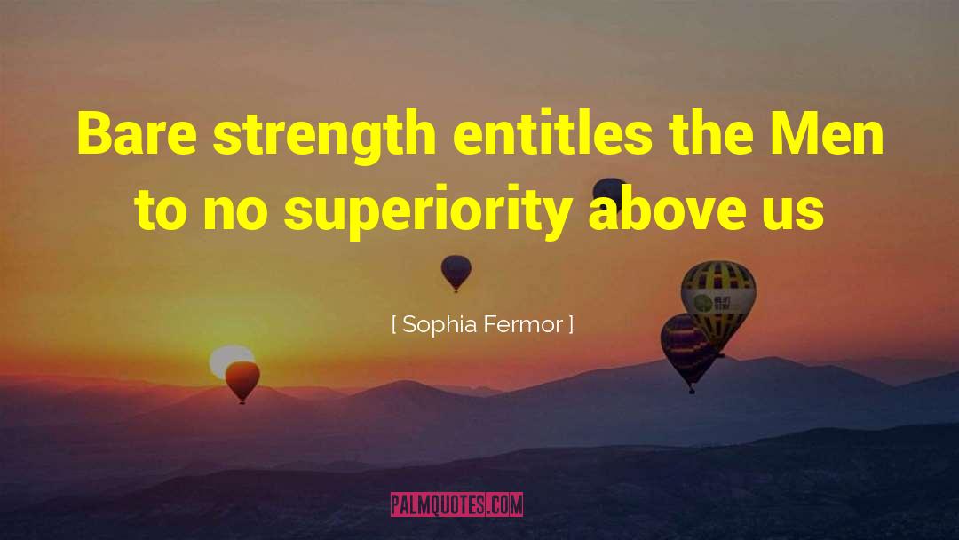 Women S Strength Autobiography quotes by Sophia Fermor
