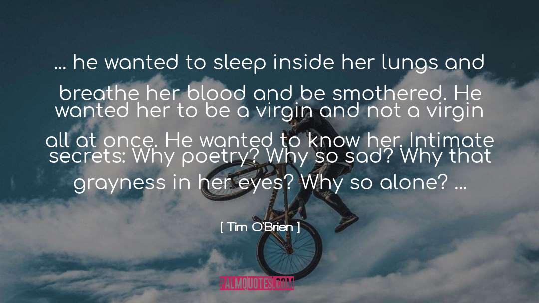 Women Secrets Love quotes by Tim O'Brien