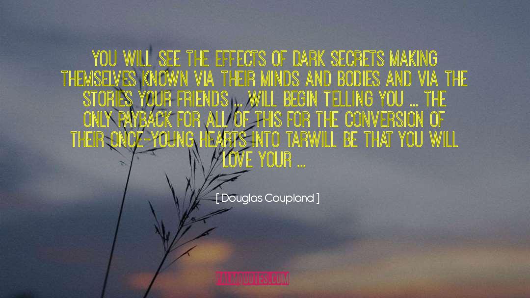Women Secrets Love quotes by Douglas Coupland