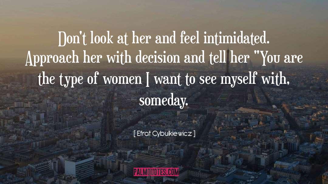 Women Self Respect quotes by Efrat Cybulkiewicz