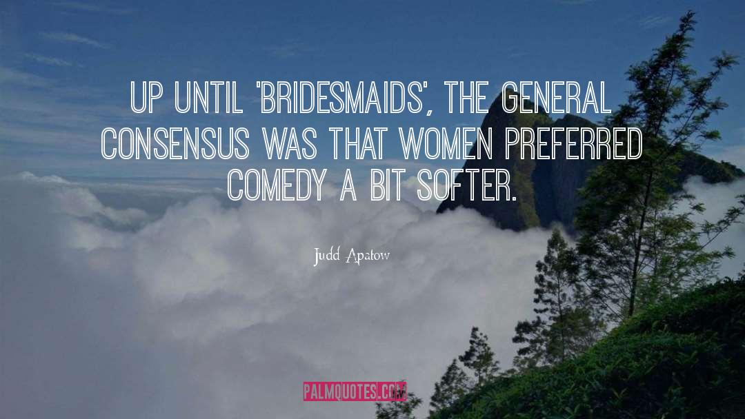 Women Smile quotes by Judd Apatow