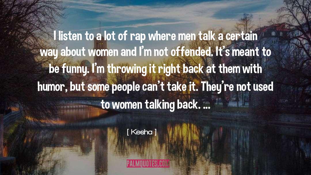 Women Talking quotes by Kesha