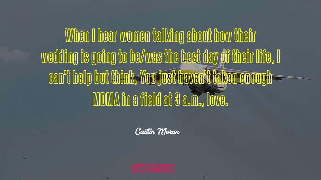 Women Talking quotes by Caitlin Moran