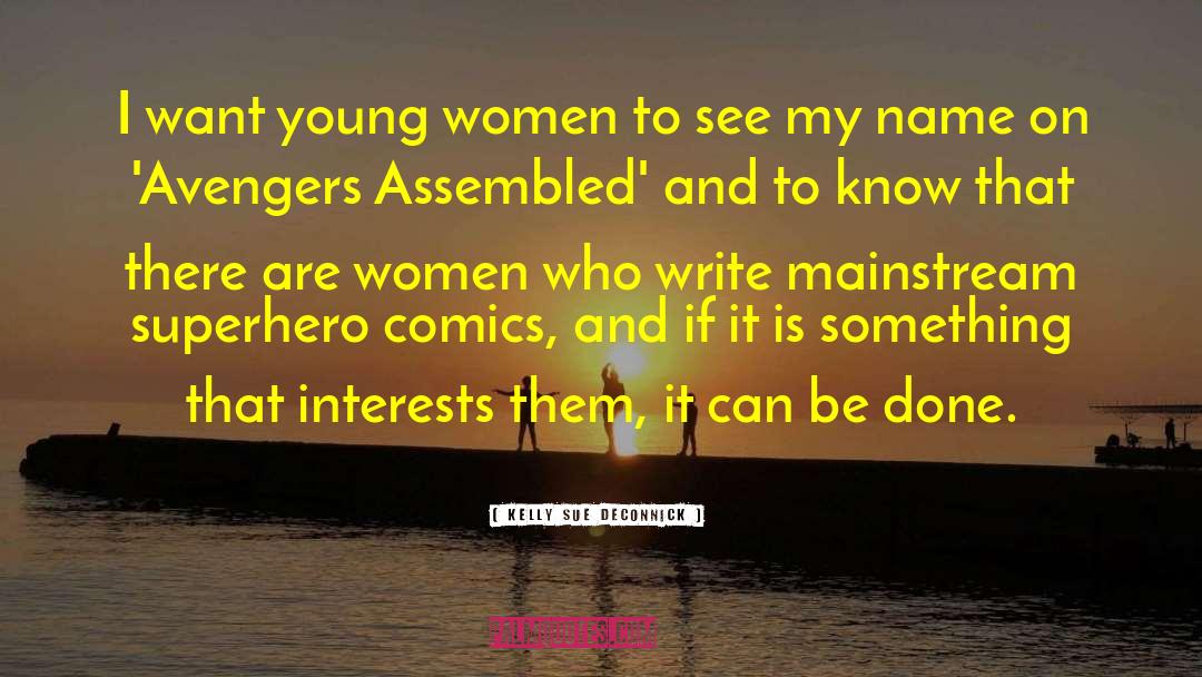 Women To Drive quotes by Kelly Sue DeConnick