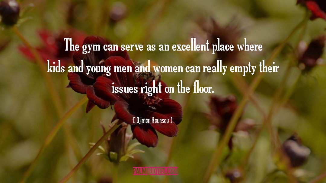 Women Toolbox quotes by Djimon Hounsou