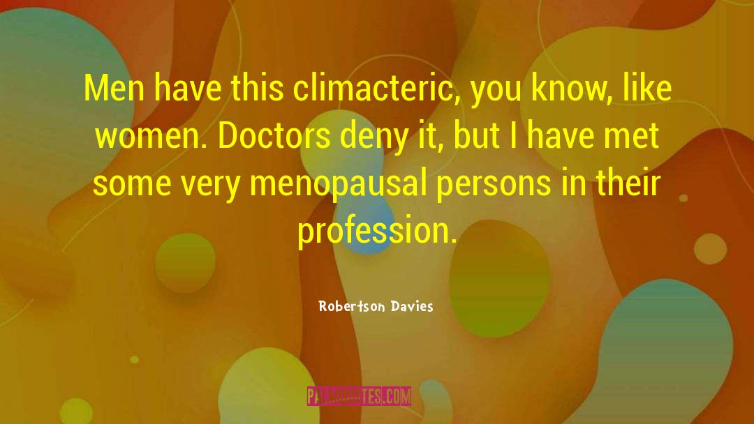 Women Travelers quotes by Robertson Davies