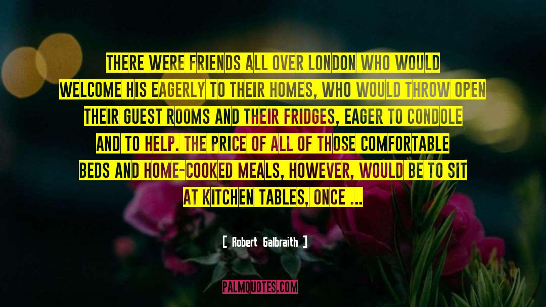 Women Want Home Cooked Meals quotes by Robert Galbraith