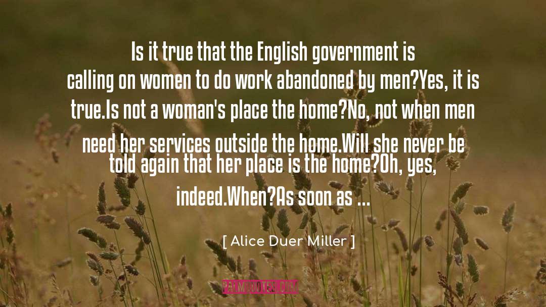 Women Want Home Cooked Meals quotes by Alice Duer Miller