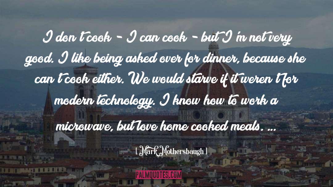 Women Want Home Cooked Meals quotes by Mark Mothersbaugh