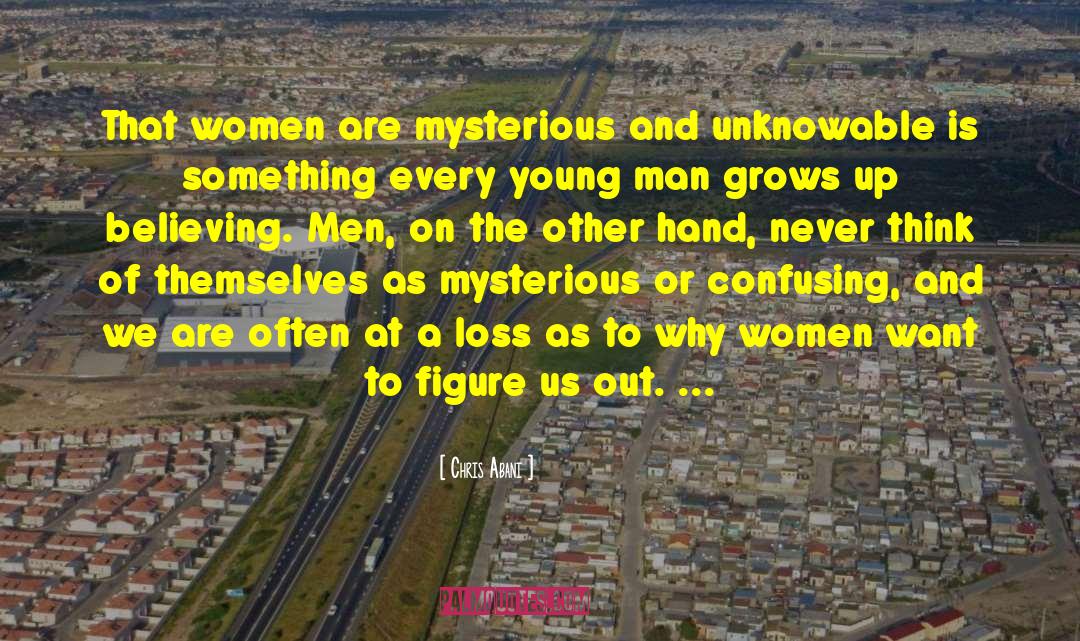 Women Want quotes by Chris Abani