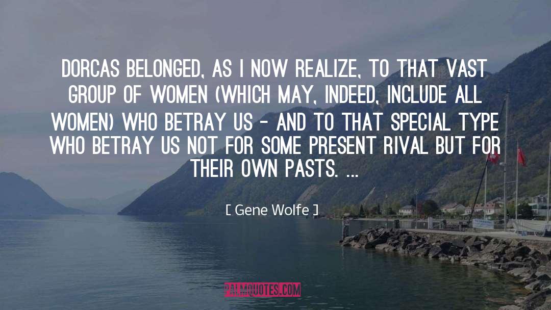 Women Who Ride quotes by Gene Wolfe