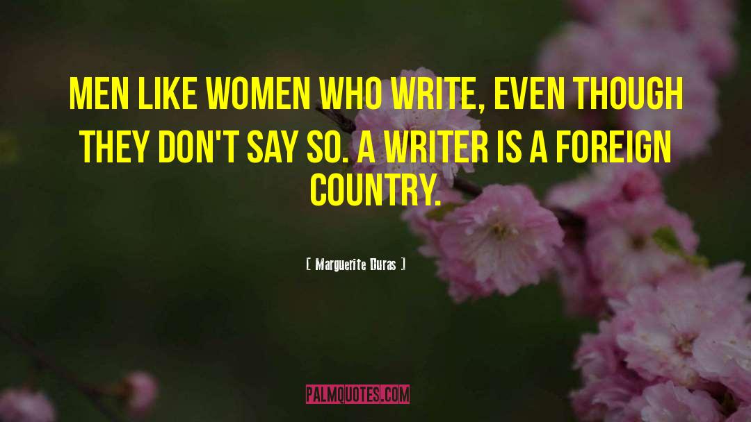 Women Who Write quotes by Marguerite Duras
