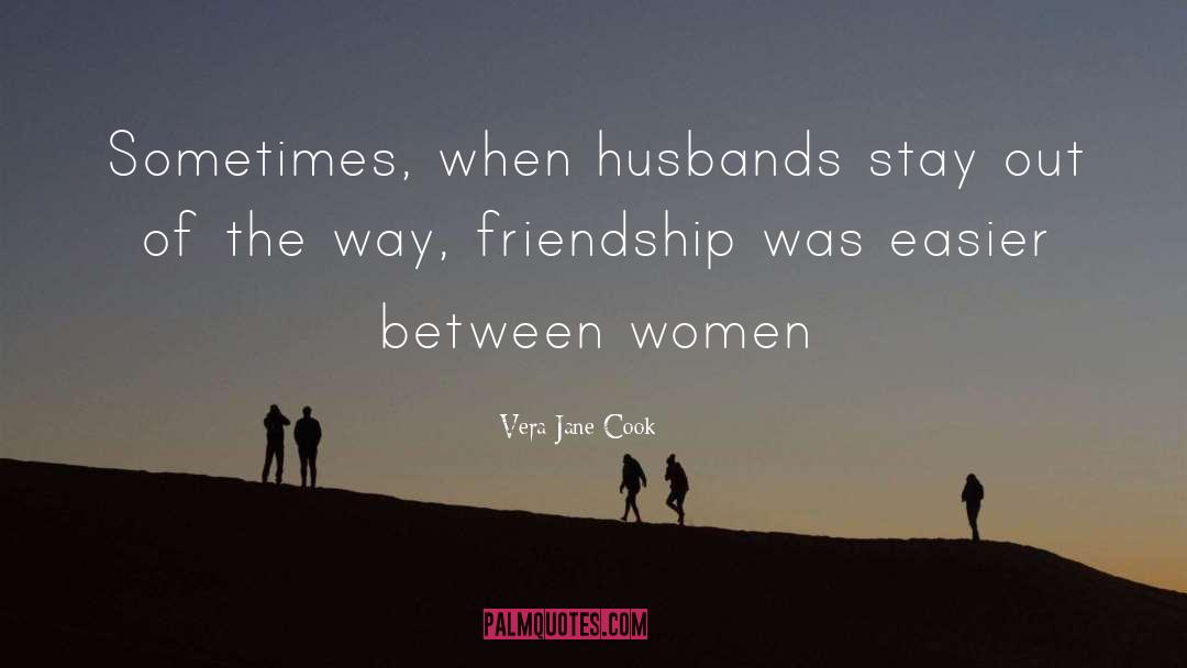 Women Wisdom quotes by Vera Jane Cook