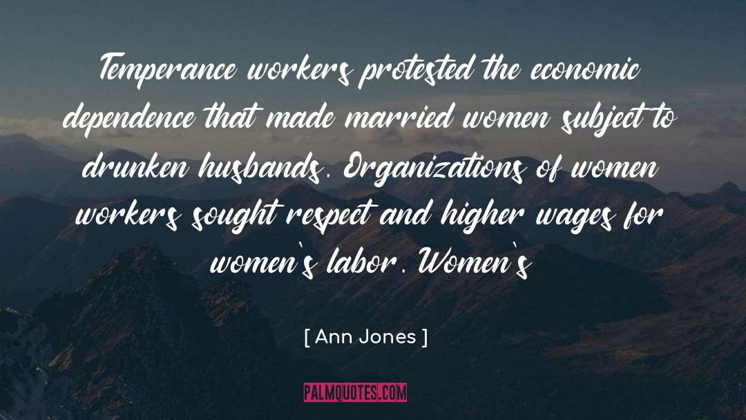 Women Workers quotes by Ann Jones