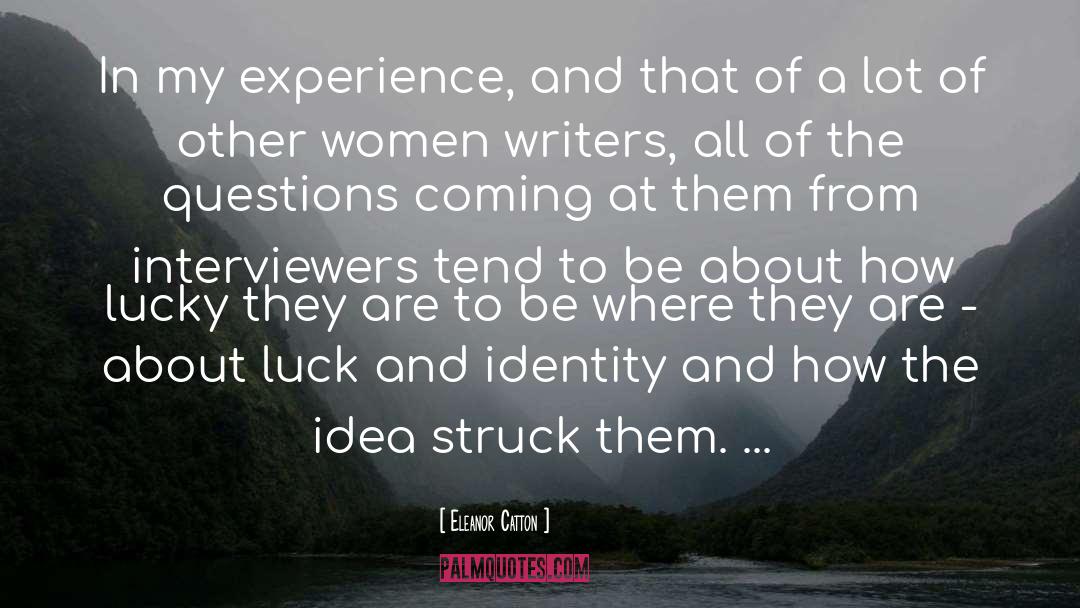 Women Writers quotes by Eleanor Catton