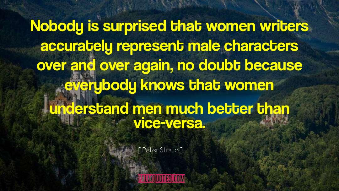 Women Writers quotes by Peter Straub