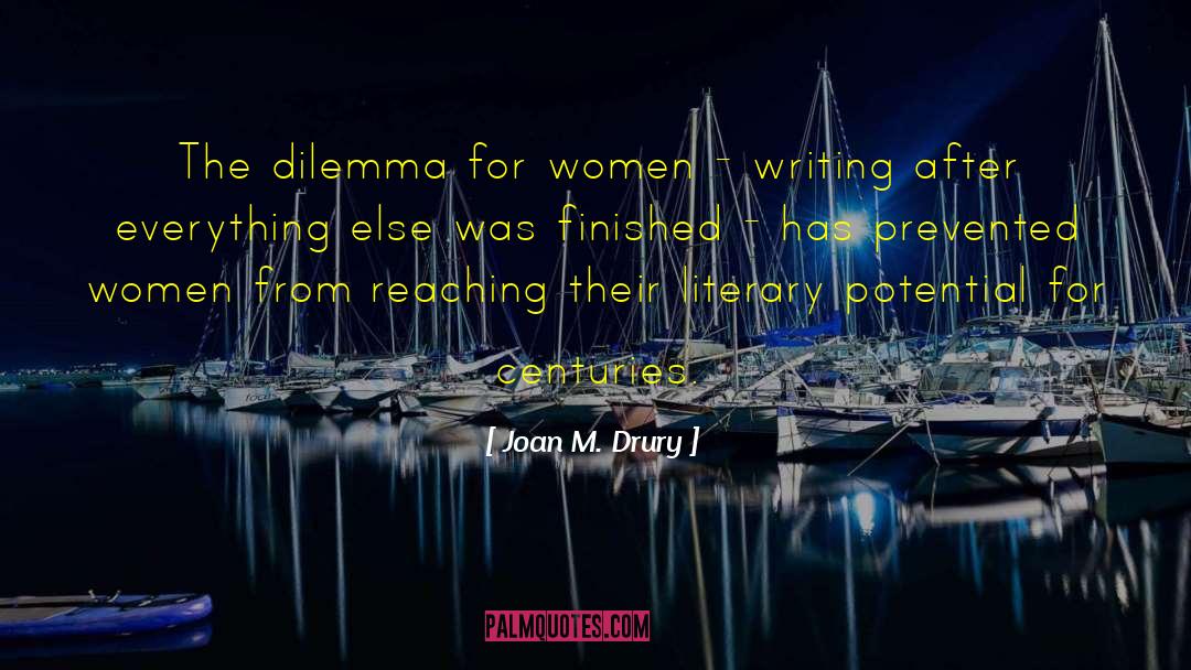 Women Writing quotes by Joan M. Drury