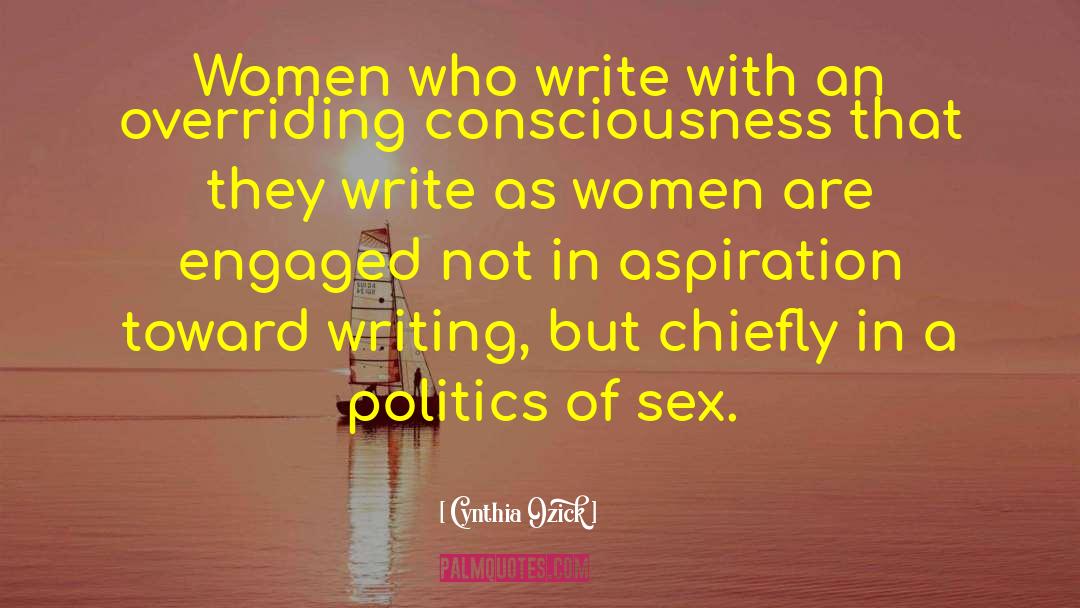 Women Writing quotes by Cynthia Ozick