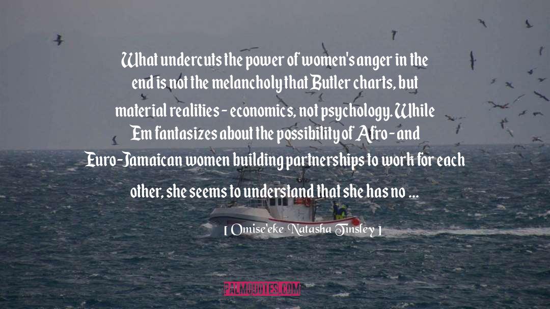 Womens Anger quotes by Omise'eke Natasha Tinsley