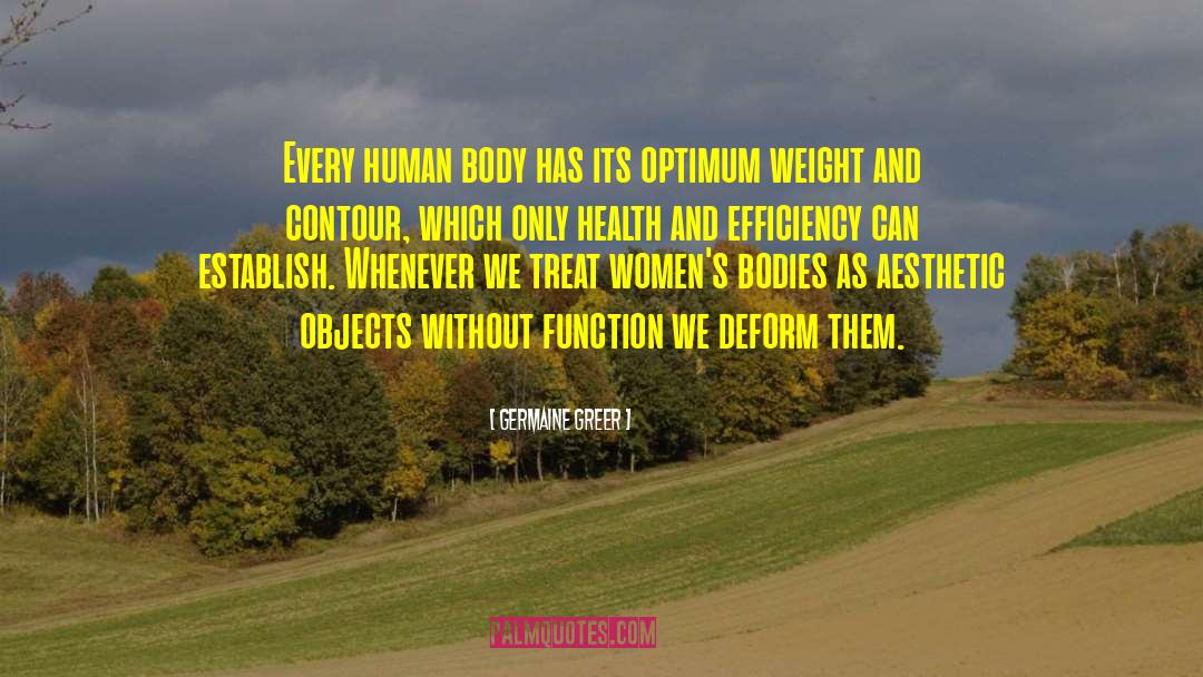 Womens Bodies quotes by Germaine Greer