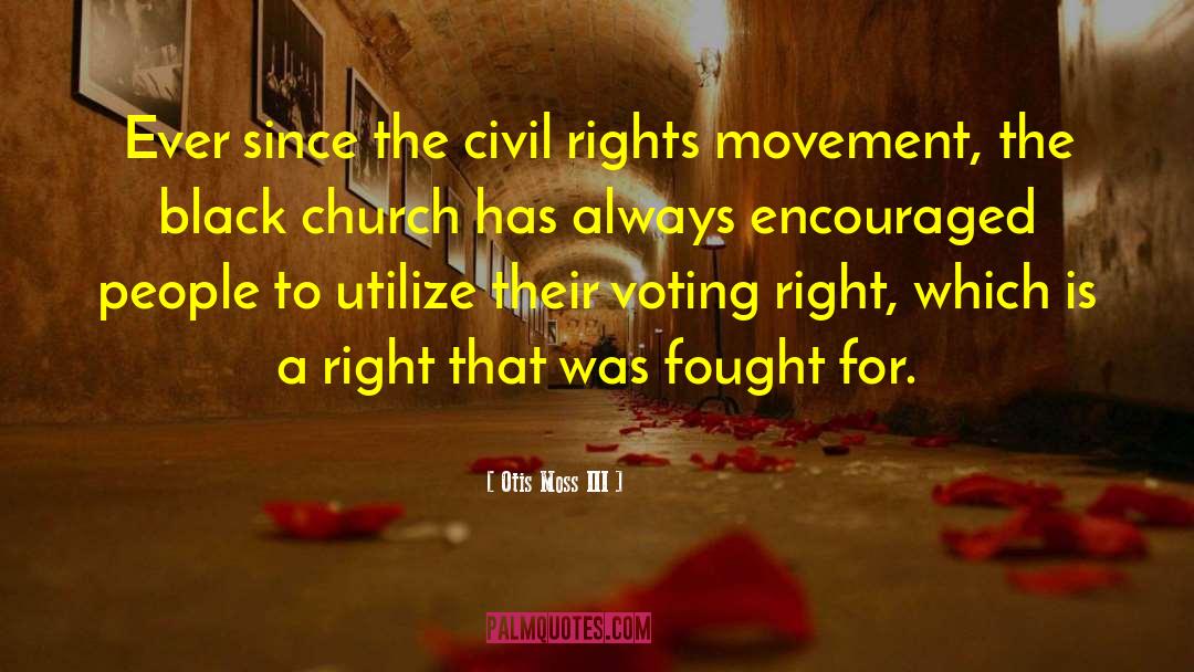 Womens Civil Rights Movement quotes by Otis Moss III