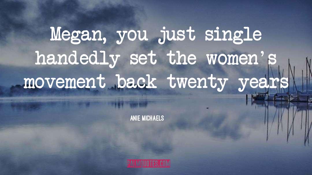 Womens Fiction quotes by Anie Michaels