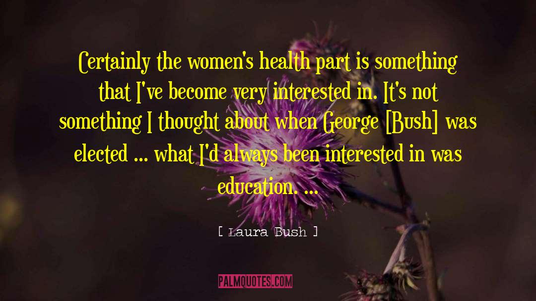Womens Health quotes by Laura Bush