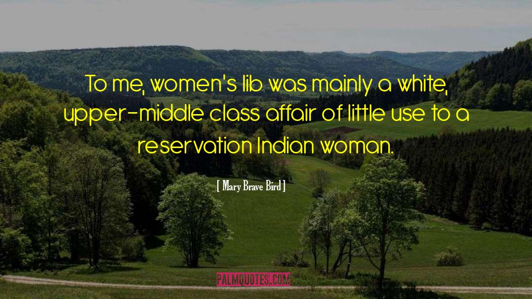 Womens Lib quotes by Mary Brave Bird