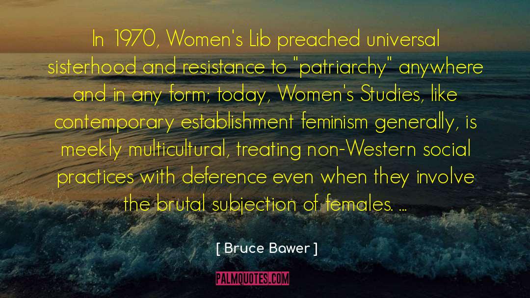 Womens Lib quotes by Bruce Bawer
