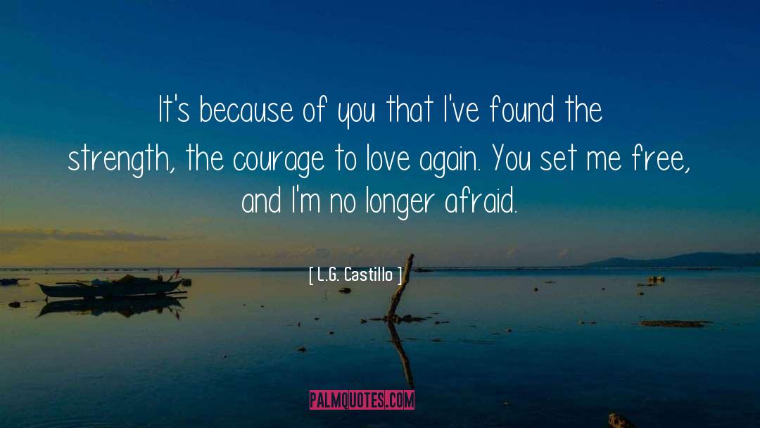 Womens Strength And Love quotes by L.G. Castillo