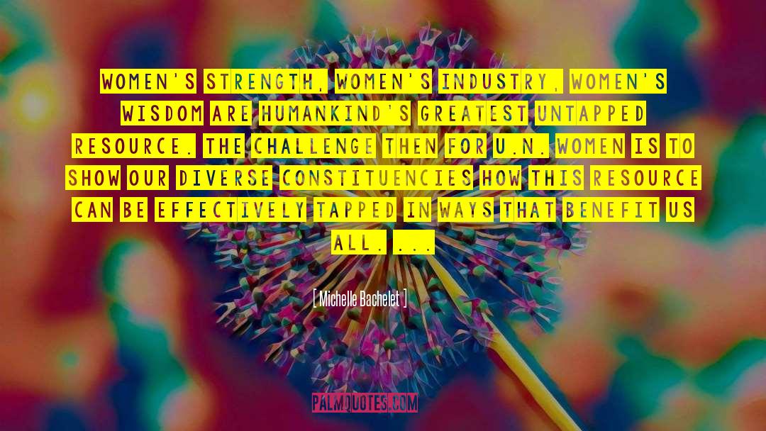 Womens Strength quotes by Michelle Bachelet