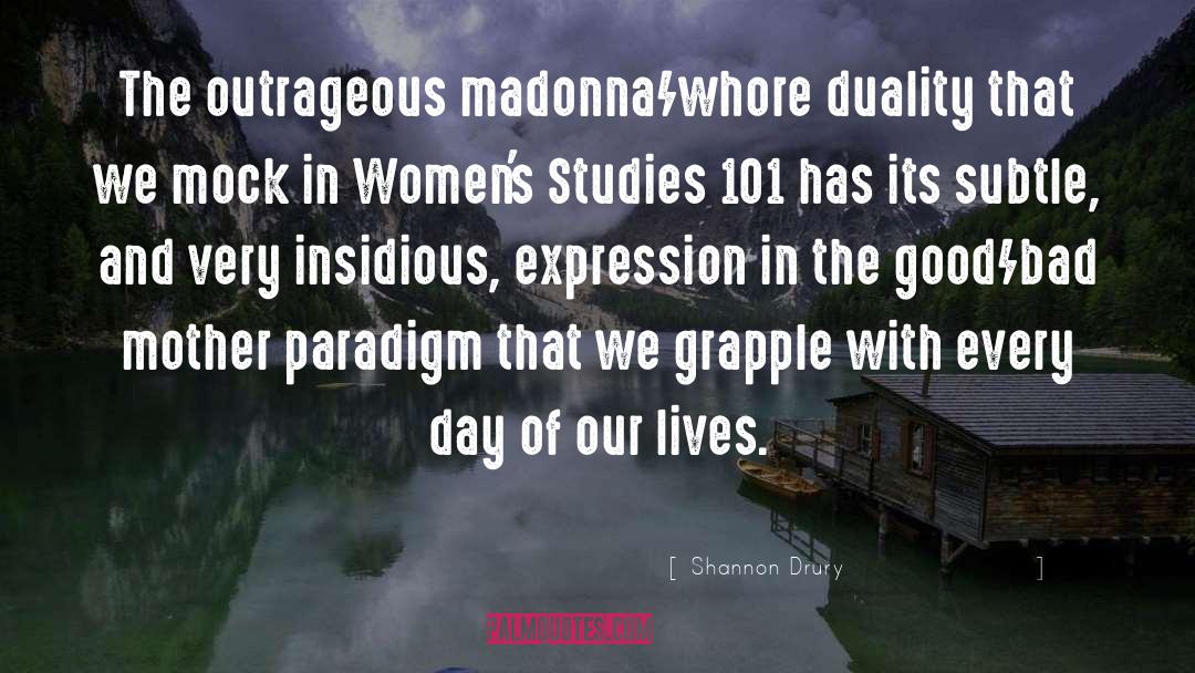 Womens Studies quotes by Shannon Drury