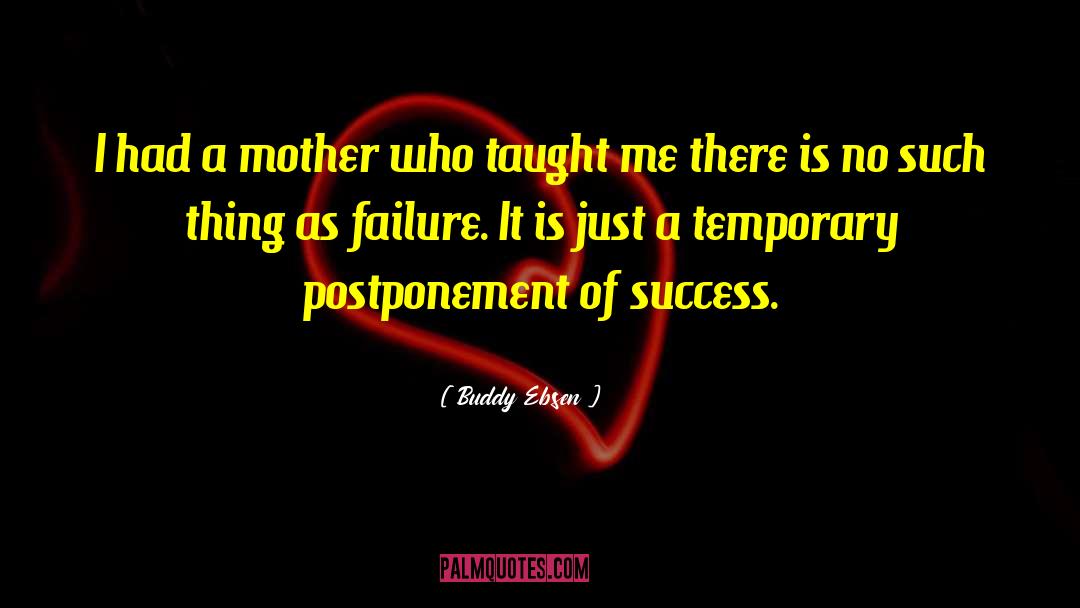 Womens Success quotes by Buddy Ebsen
