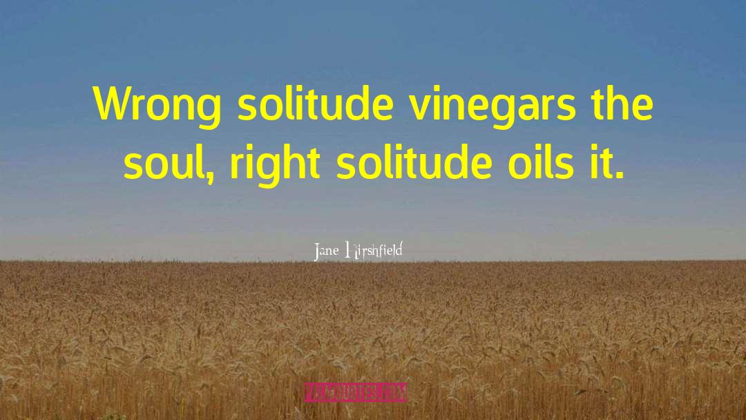 Womersley Vinegar quotes by Jane Hirshfield