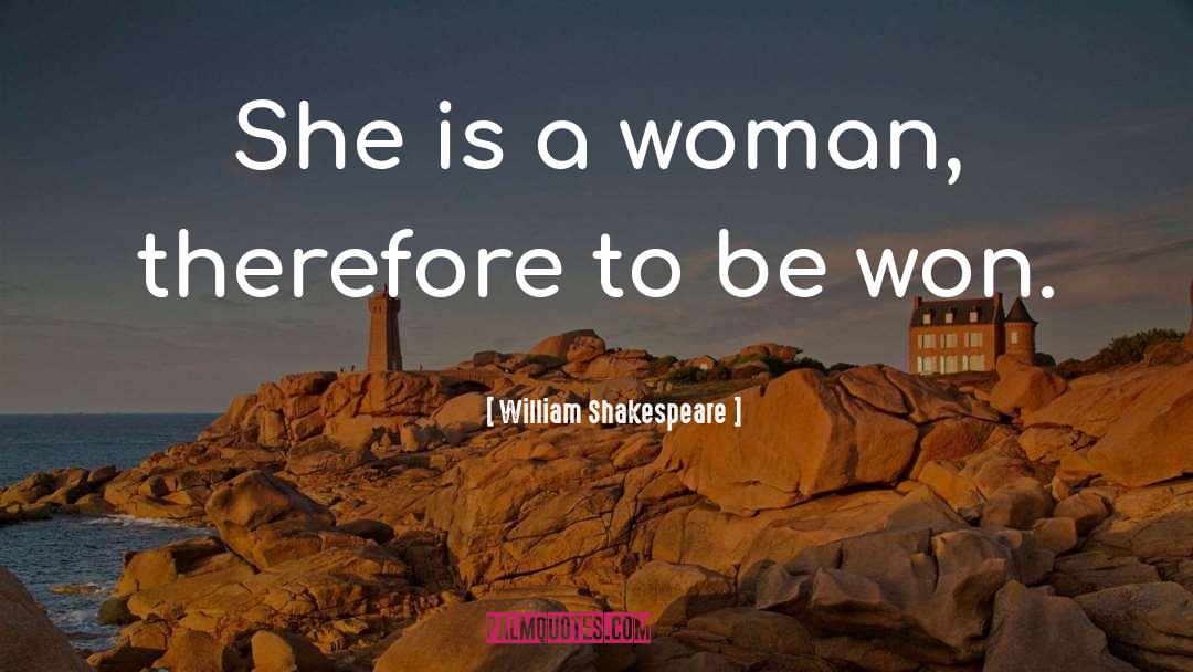 Won quotes by William Shakespeare