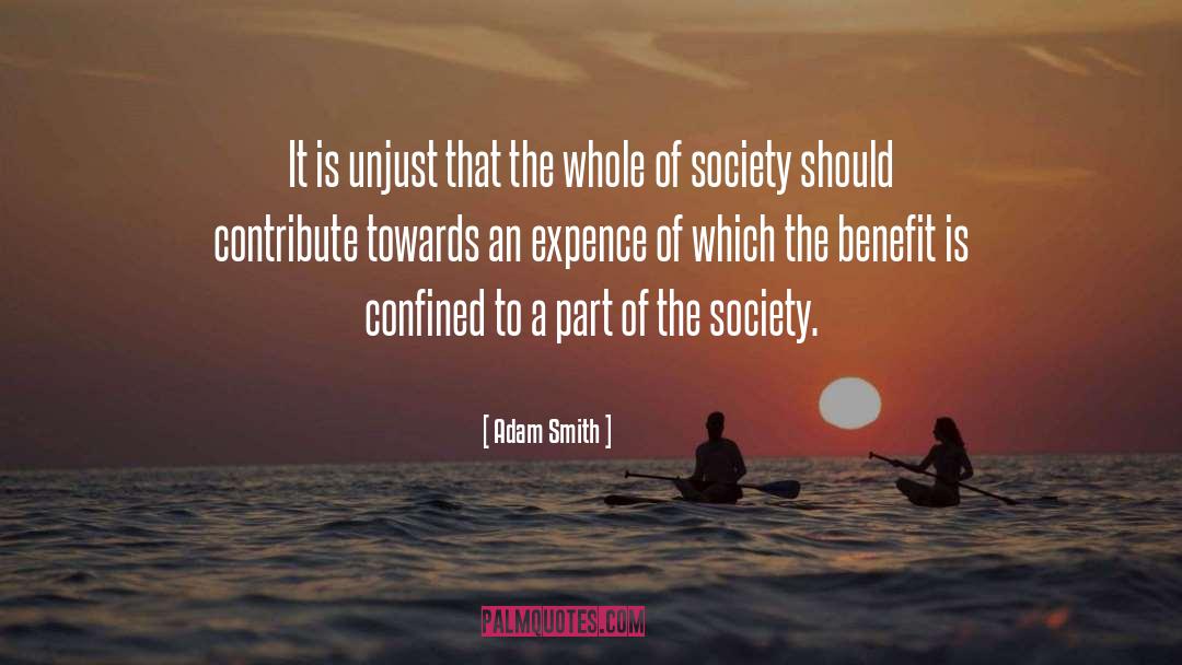 Won T Contribute To quotes by Adam Smith