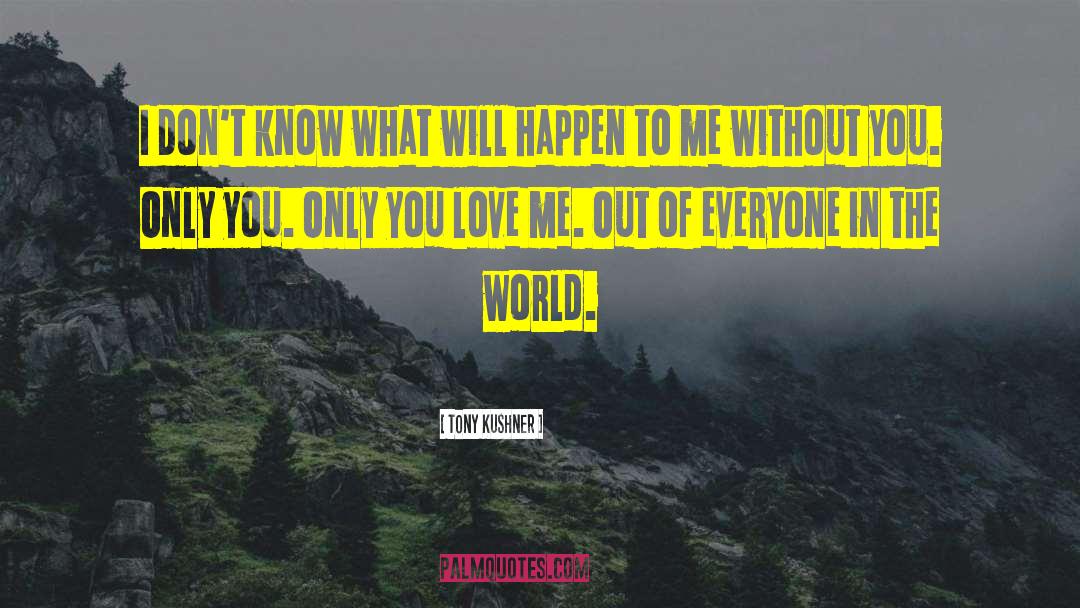 Wonder Of The World quotes by Tony Kushner