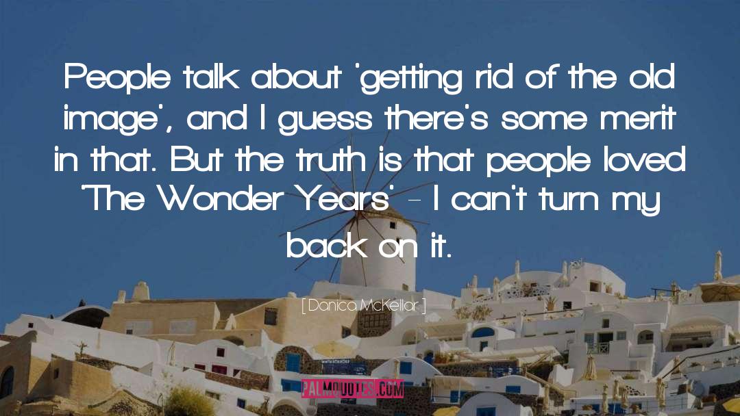 Wonder Years quotes by Danica McKellar