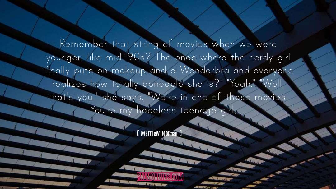 Wonderbra quotes by Matthew Norman