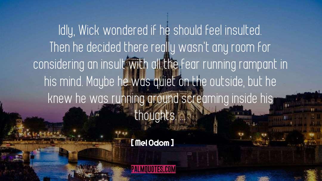 Wondered quotes by Mel Odom